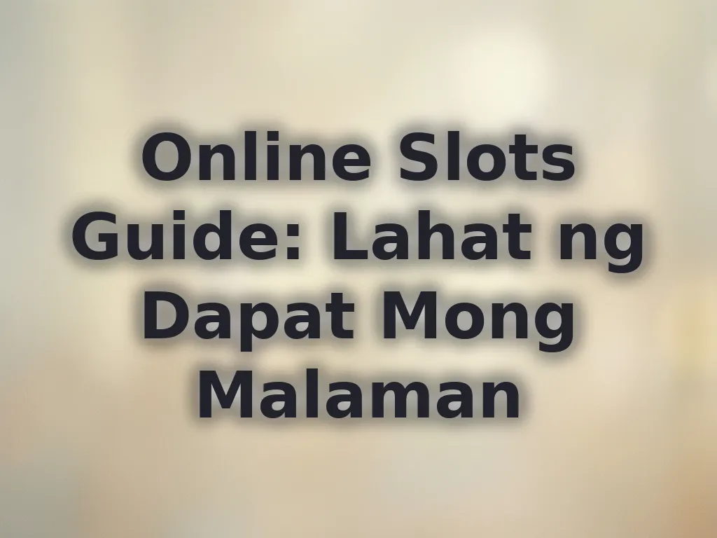Online Slots Guide